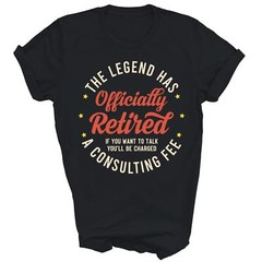The Legend Has Retired Funny Retirement T-Shirt