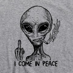 Alien I Come In Peace T Shirt Extraterrestrial UFO Area 51 Roswell Spaceship Tee
