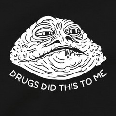Drugs Did This To Me T Shirt Funny Jabba Hutt Is High Star Wars DVD Blu Ray Tee