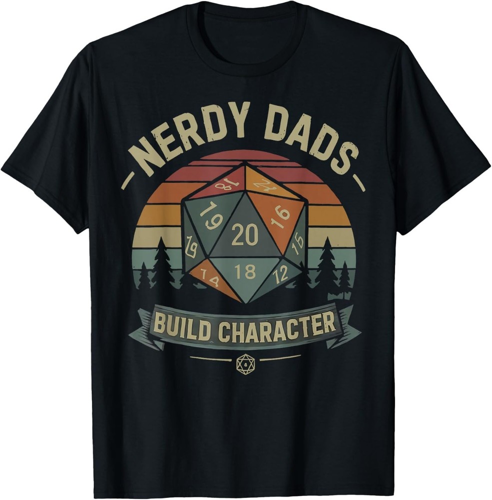 Nerdy Dads Build Character RPG Gaming Father’s Day Unisex T-Shirt