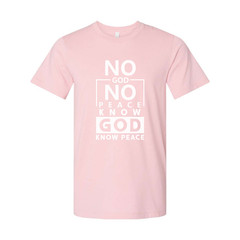 Unisex Christian Graphic Tee Featuring No God No Peace Know God Know Peace Messa