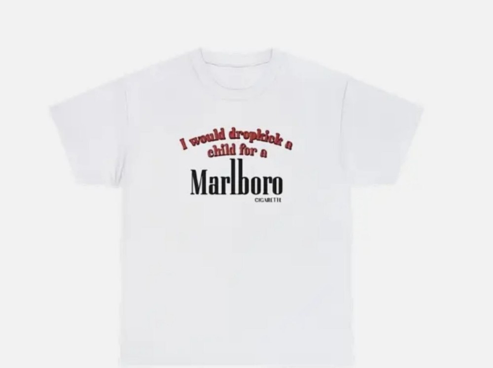 I Would Dropkick A Child For A Cigarette T Shirt Dank Meme Weirdcore Gen Z Tee