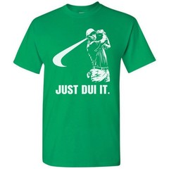 Just DUI It Funny Golf Swing Golfing T-Shirt Golf Player Athletic Sport Golfer