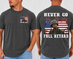 Funny Never Go Full Ret@rd 4th Of July Shirt, Vintage Tropic Thunder T-Shirt