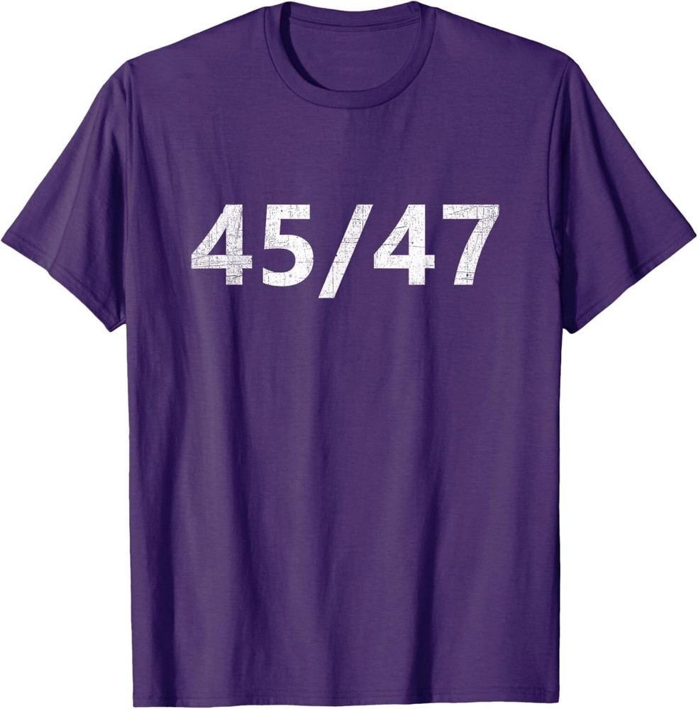 45/47 Pro Trump For President 2024 – 45 / 47 Unisex T-Shirt