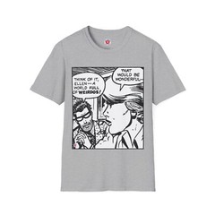 “A world full of weirdos” pop artist Roy Lichtenstein Unisex Soft-style T-Shirt