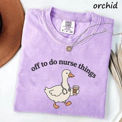 Funny Nurse T-Shirt Off To Do Nurse Things Cute Duck Graphic Tee Nurse Gift