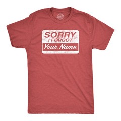 Mens Funny T Shirts Sorry I Forgot Your Name Sarcastic Graphic Novelty Tee for