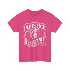 When Injustice Becomes Law Resistance Becomes Duty RBG Quote T-Shirt