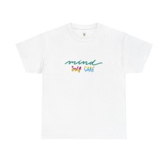 T-Shirt — ‘Mind Self-Care ‘ Tee