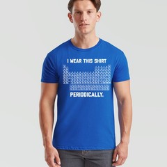 I Wear This Shirt Periodically Unisex T Shirt Funny Science Chemistry Pun