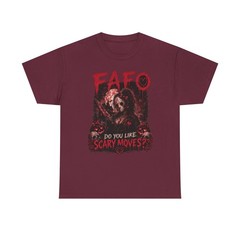 FAFO Do You Like Scary Movies? Tee Shirt