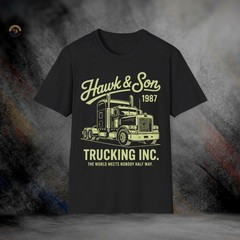 Hawk & Son Trucking Over the Top T-Shirt | Softstyle Tee