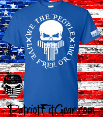 t-shirt, We Teh People, Live Free Or Die, Gun Rights, Skull,Patriotic,Custom tee