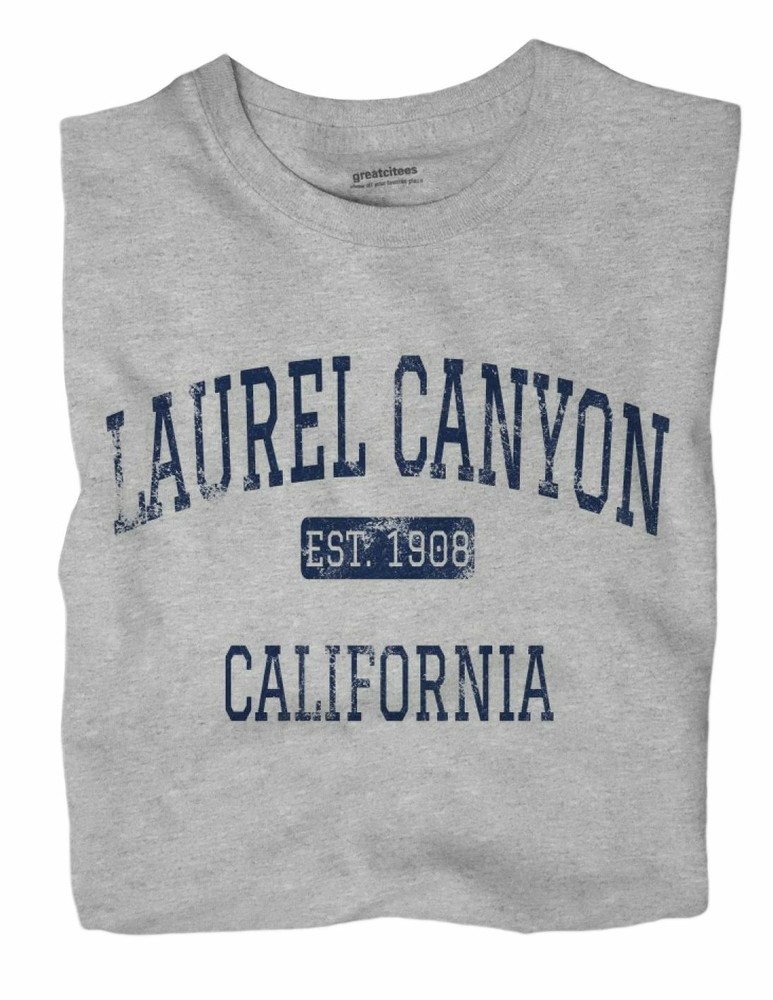 Laurel Canyon California CA T-Shirt Los Angeles EST