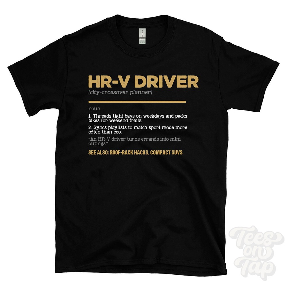 HR-V Driver T-Shirt – Funny Dictionary Style – city-crossover planner roof-rack
