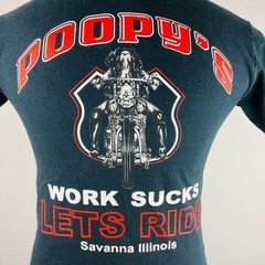 Poopy’s Work Sucks Lets Ride Savanna Illinois Small T-Shirt Shirt