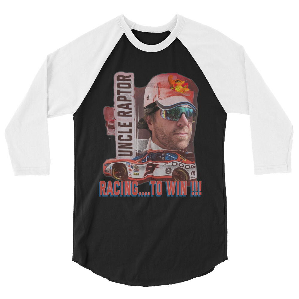 Uncle Raptor Racing to Win Lago Champ a Very Fast Man 3/4 sleeve raglan shirt