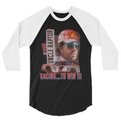 Uncle Raptor Racing to Win Lago Champ a Very Fast Man 3/4 sleeve raglan shirt