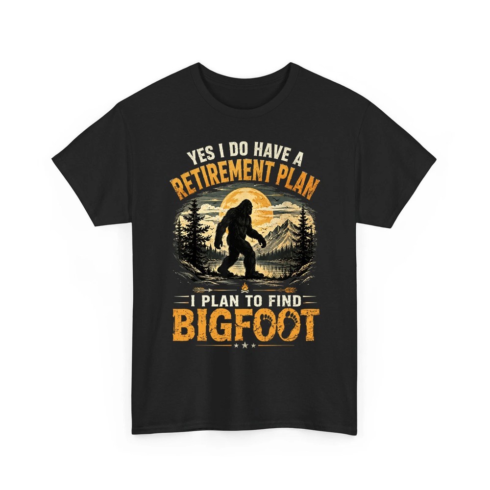 Yes I Have A Retirement Plan I’m Going to Find Bigfoot Retro Unisex T-Shirt