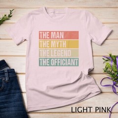 Wedding Officiant Proposal The Man Myth Legend Officiant T-Shirt Unisex T-shirt