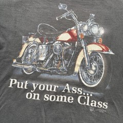 Vintage 80s 3D Emblem ‘Put Your Ass In Some Class’ Motorcycle Graphic Tshirt’
