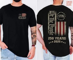 HOT! 250th America Anniversary Shirt, US 250 Years Shirt, We The People Shirt, V