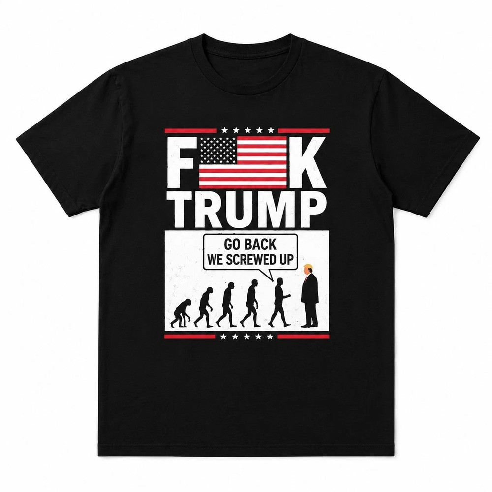 Funny Political Parody Go Back We Screwed Up Graphic T-Shirt