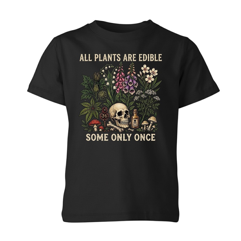 Funny Gardening Meme T-Shirt All Plants Are Edible Some Only Once Unisex Mens