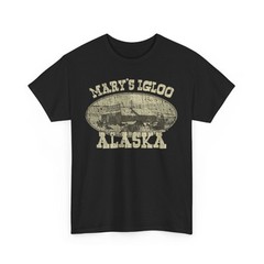 Marys Igloo Alaska 1900 Alaska Retail Store T-shirt