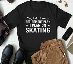 Skating T-shirt Roller Skater Retirement Gifts Sports Lover Tee Men & Women