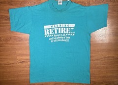 Vintage Retiree Warning Knows It All Teal Graphic T Shirt XL USA 12