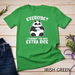 Panda Exercise I Thought You Said Extra Rice Cute Panda T-Shirt Unisex T-shirt
