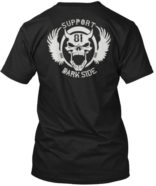 Support 81 Darkside Tee T-Shirt Gift Size S to 4XL