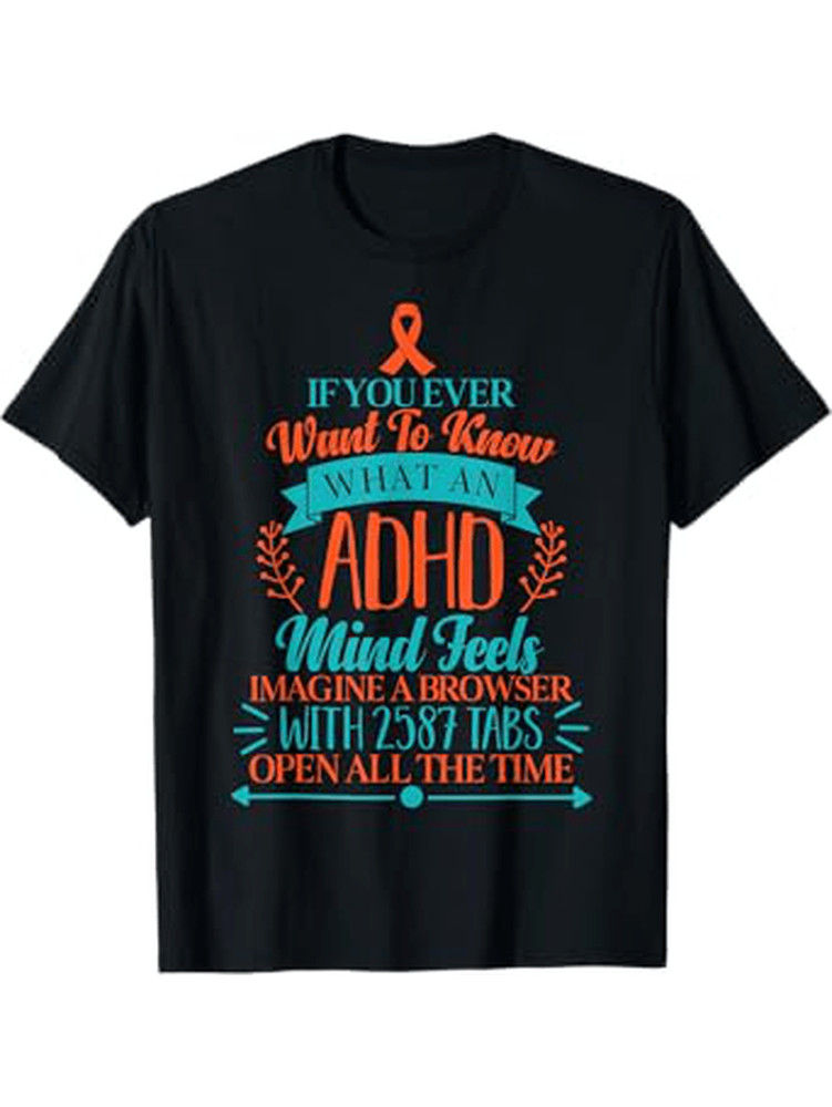 1pc ADHD Awareness Funny Quote T-Shirt, 100% Cotton Crew Neck Tee, All-Seas