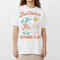 Tired Teachers Summer Club T-Shirt Funny School Break Beach Vacation Mode Tee