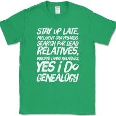 Yes I Do Genealogy T-Shirt Funny Ancestory Lost Relative DNA Text Tee