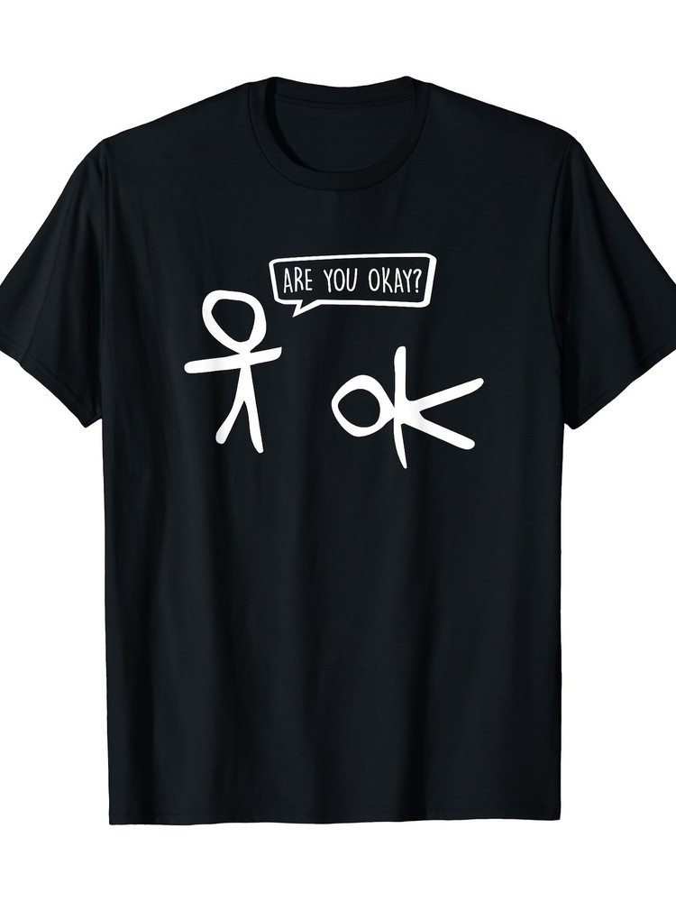 1pc Funny Stickman, Are You Okay Cartoon Kind and Friendly Help Support T-