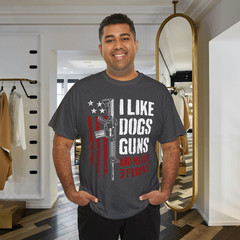 I Like Dogs Guns and Maybe 3 People Patriotic Graphic T-Shirt