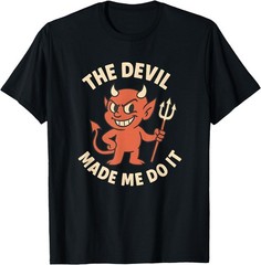 The Devil Made Me Do It! Funny Halloween T-Shirt