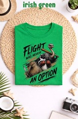Funny Ostrich Penguin Kiwi T-shirt, Flight Was Never an Option Unisex T-Shirt
