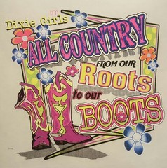 DIXIE OUTFITTERS GIRLS ALL COUNTRY FROM ROOTS TO BOOTS SHIRT #7175