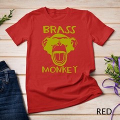 Brass Monkey – Funny T-Shirt T-Shirt Unisex T-shirt