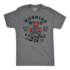 Mens Morning Wood Lumber Company T Shirt Funny Shirt with Adult Humor Innuendo