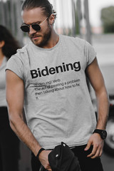 Bidening Definition Sarcastic Joe Biden Funny Political Shirts Trump 2024 Shirts