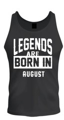 Legends Are Born In August Birthday Graphic Tank Top Sleeveless Shirt