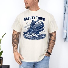 Safety Third Funny Sarcastic Nautical Whale Rider Joke Unisex T-Shirt