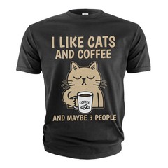 Funny Coffee and Cats T-shirt I like cats coffee and maybe 3 people shirt