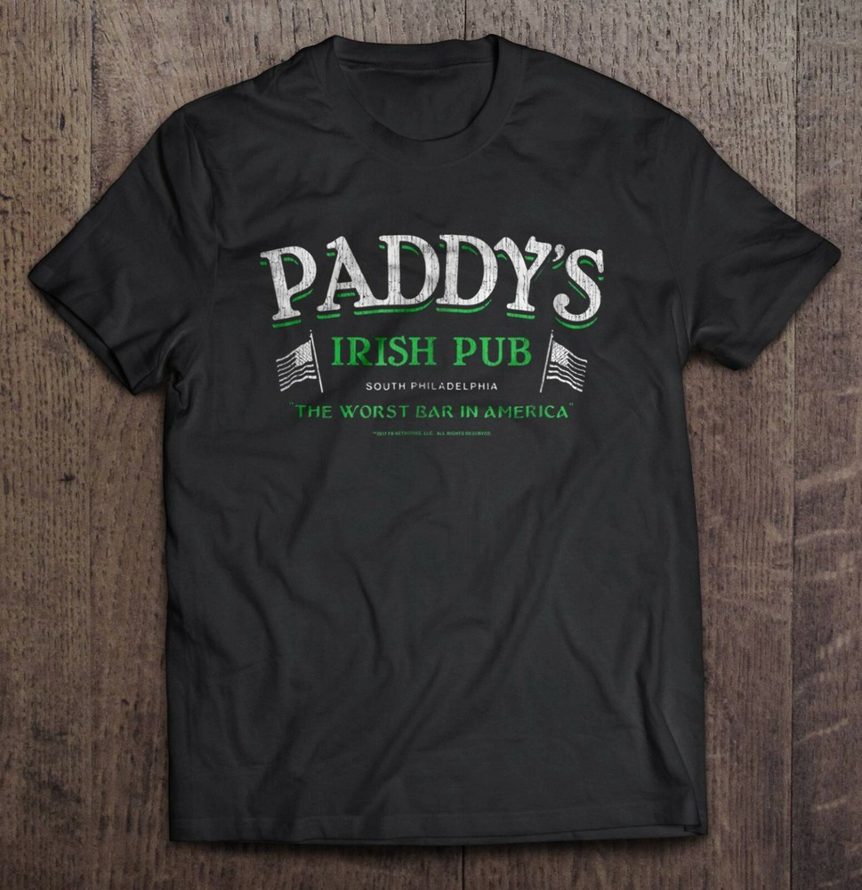 Paddy’s Irish Pub T-Shirt Funny It’s Always Sunny in Philadelphia Bar Size S-5XL