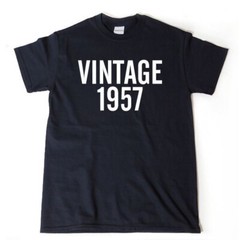 Vintage 1957 T-shirt Funny Birthday Tee Shirt 1957 Birthday Gift Idea